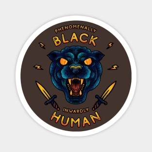 Phenomenally Black Inwardly Human | Black Panther Party | Black Owned BLM Black Lives Matter| Black Panthers |Tattoo Style Logo Magnet